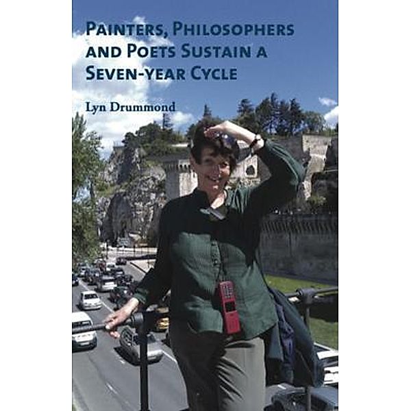 Painters, Philosophers and Poets Sustain a Seven-year Cycle, Lyn Drummond