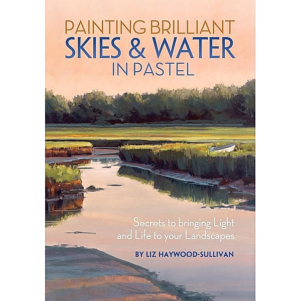 Painting Brilliant Skies & Water in Pastel, Liz Haywood-Sullivan