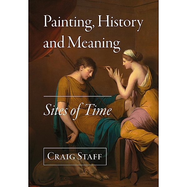 Painting, History and Meaning, Craig Staff