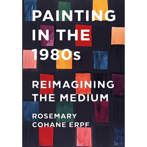 Painting in the 1980s, Rosemary Cohane Erpf