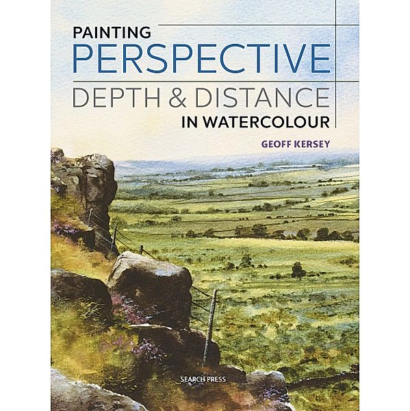 Painting Perspective, Depth & Distance in Watercolour, Geoff Kersey