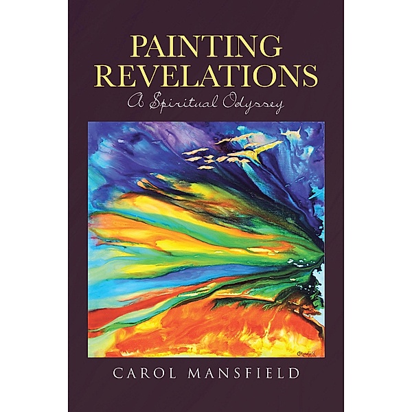 Painting Revelations, Carol Mansfield
