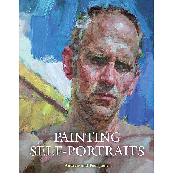 Painting Self-Portraits, Paul James