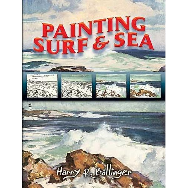 Painting Surf and Sea / Dover Art Instruction, Harry R. Ballinger