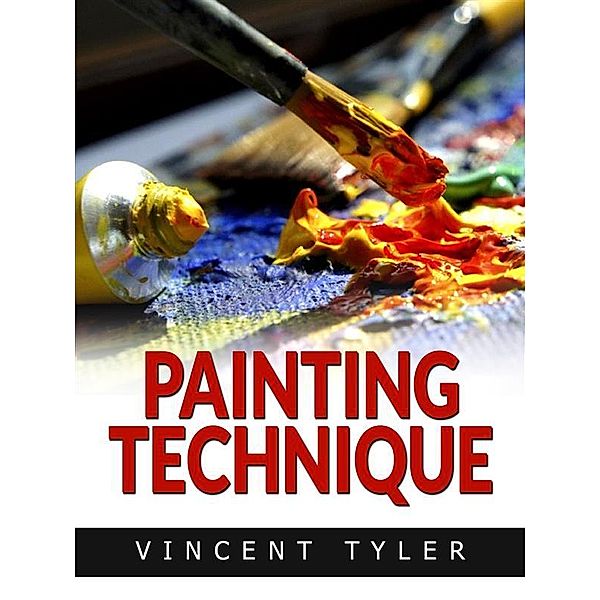 Painting technique (Translated), Vincent Tyler