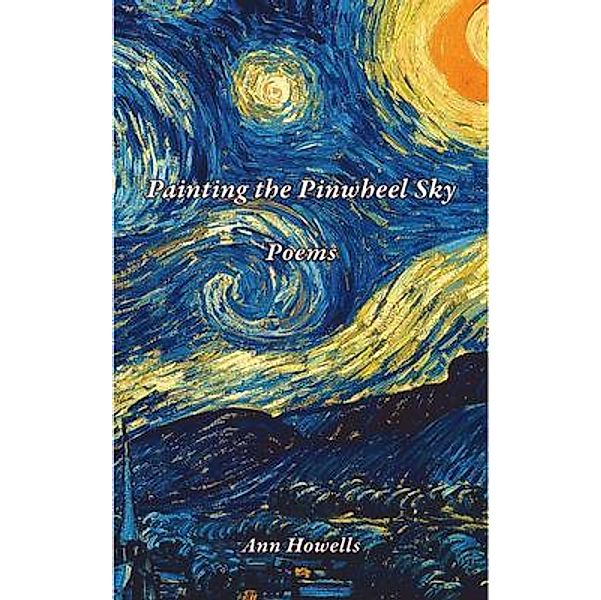 Painting The Pinwheel Sky, Ann Howells