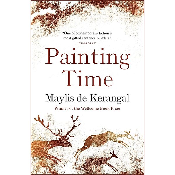 Painting Time, Maylis De Kerangal
