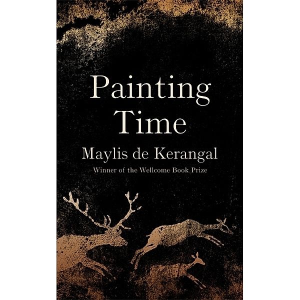 Painting Time, Maylis De Kerangal