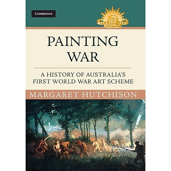 Painting War / Australian Army History Series, Margaret Hutchison