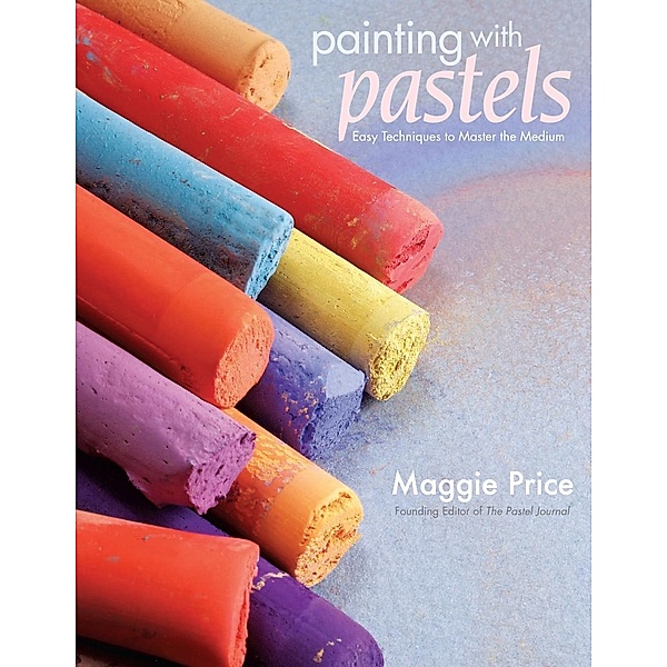 Painting with Pastels, Maggie Price