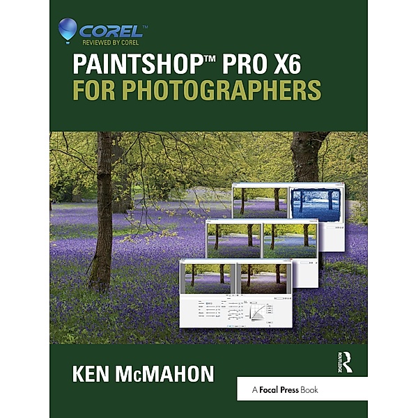 PaintShop Pro X6 for Photographers, Ken McMahon