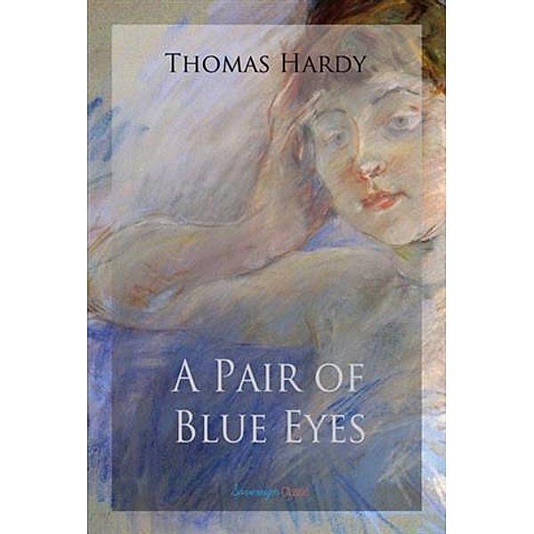 Pair of Blue Eyes, Thomas Hardy