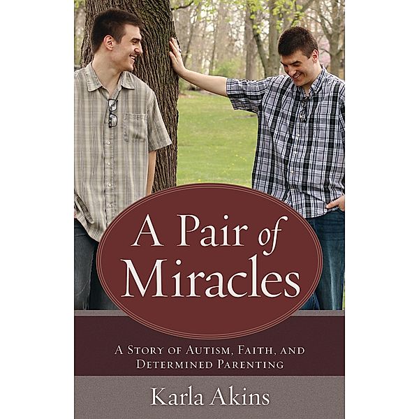 Pair of Miracles, A, Karla Akins