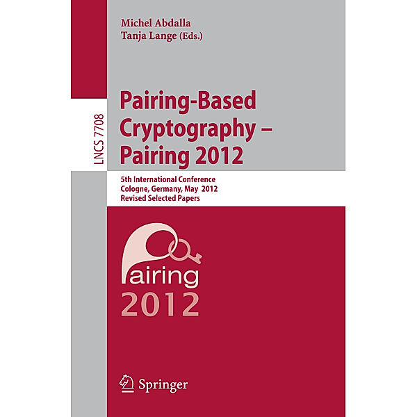 Pairing-Based Cryptography -- Pairing 2012