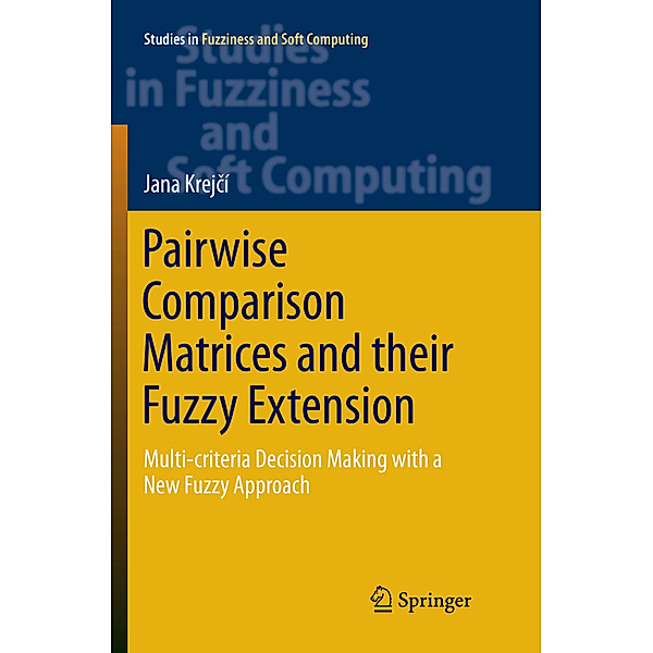 Pairwise Comparison Matrices and their Fuzzy Extension, Jana Krejcí