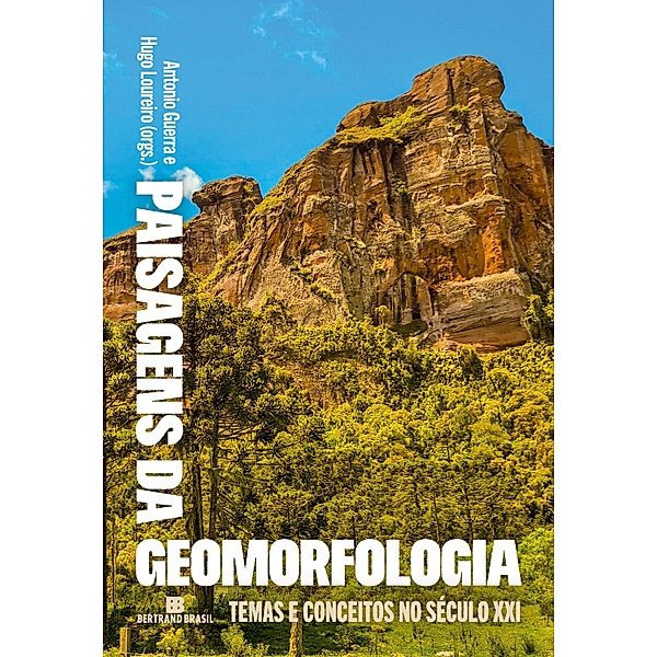 Paisagens da geomorfologia, Antonio José Teixeira Guerra, Hugo Alves Soares Loureiro