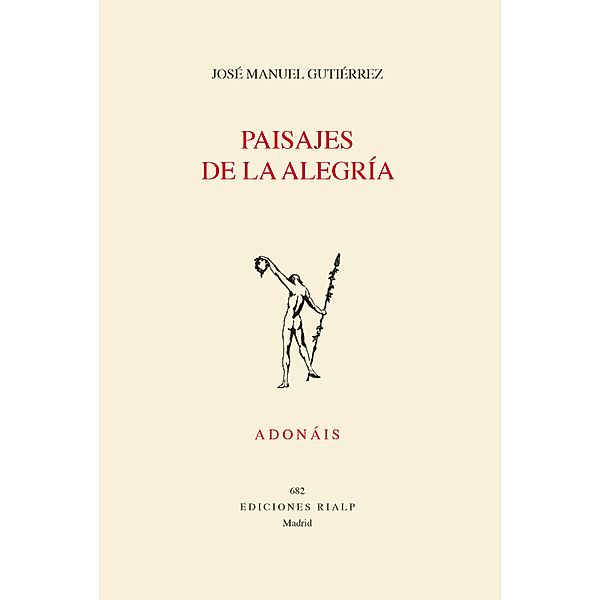 Paisajes de la alegría / Adonáis Bd.682, José Manuel Gutiérrez Gutiérrez