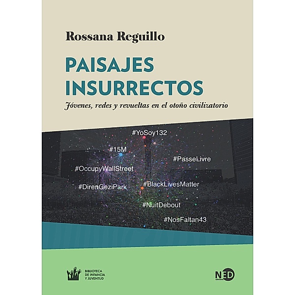 Paisajes insurrectos, Rossana Reguillo