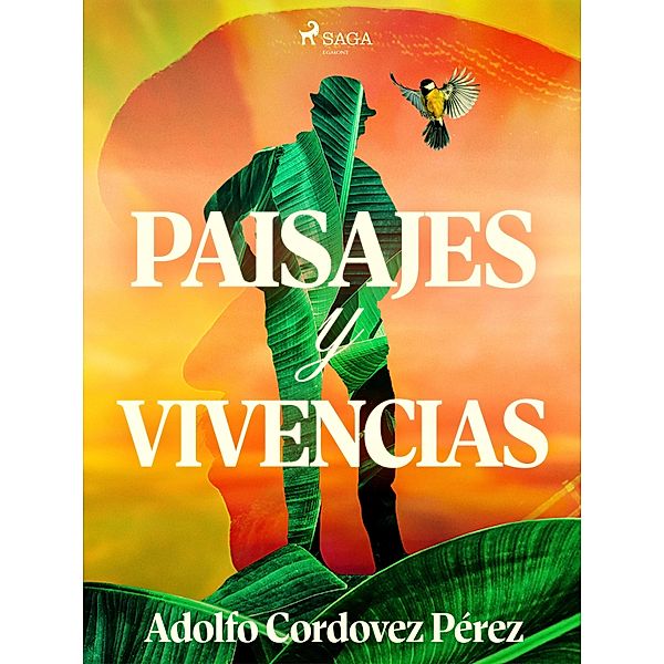 Paisajes y vivencias, Cesar Adolfo Cordovez Pérez