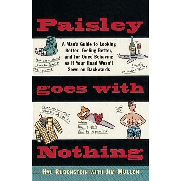 Paisley Goes with Nothing, Hal Rubenstein