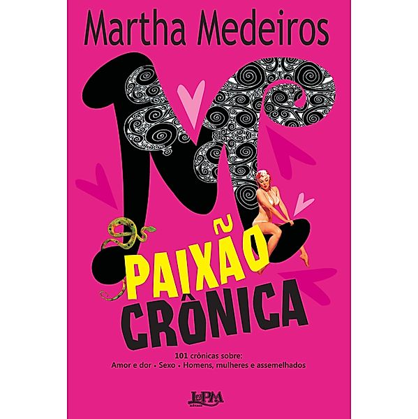 Paixão crônica, Martha Medeiros