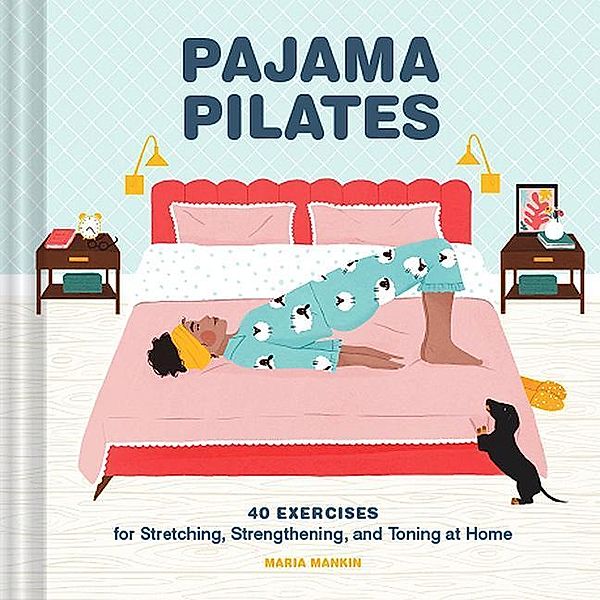 Pajama Pilates, Maria Mankin