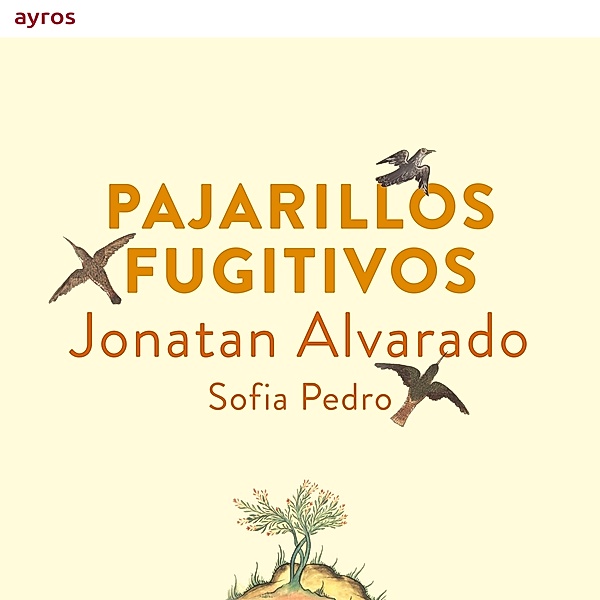 Pajarillos Fugitivos, Jonatan Alvarado