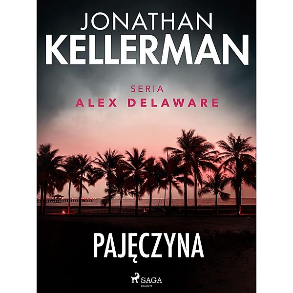 Pajeczyna / Alex Delaware Bd.10, Jonathan Kellerman