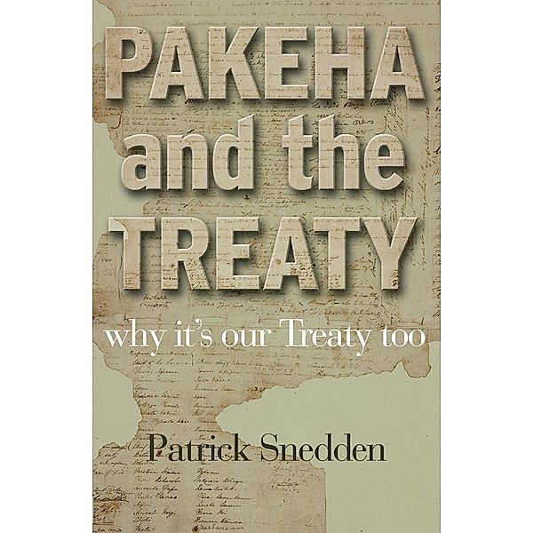 Pakeha and the Treaty, Patrick Snedden