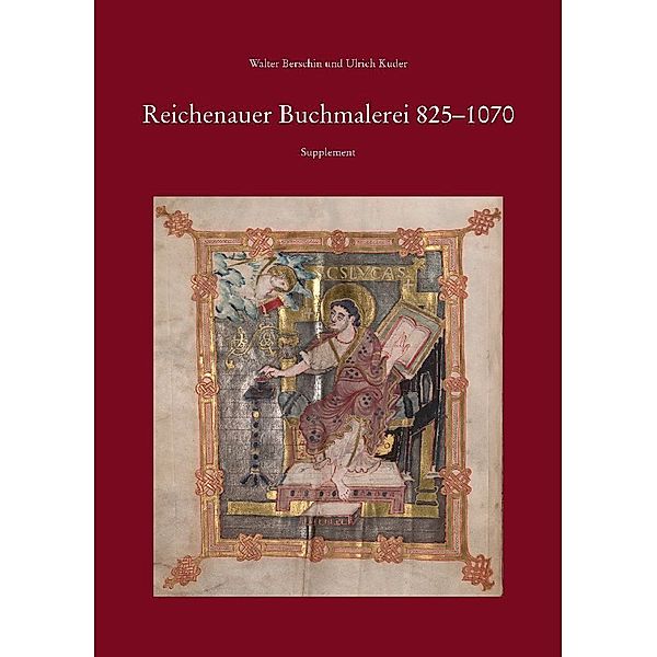 Paket Reichenauer Buchmalerei 850-1070 und Reichenauer Buchmalerei 825-1070. Supplement, Walter Berschin, Ulrich Kuder