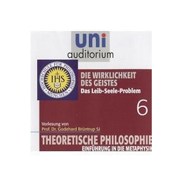 Paket THEORETISCHE PHILOSOPHIE, 6 Audio-CD, Godehard Brüntrup