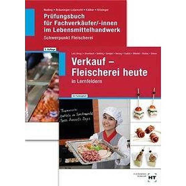 Paketangebot Verkauf - Fleischerei heute und Prüfungsbuch Fachverkäufer/-innen, 2 Bde., Helmut Nuding, Elisabeth Bräuninger-Leiprecht, Christine Dr. Brombach, Johannes Gehling, Fritz Gempel, C Herzog