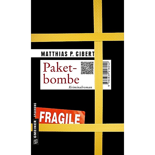 Paketbombe / Kommissar Lenz Bd.15, Matthias P. Gibert