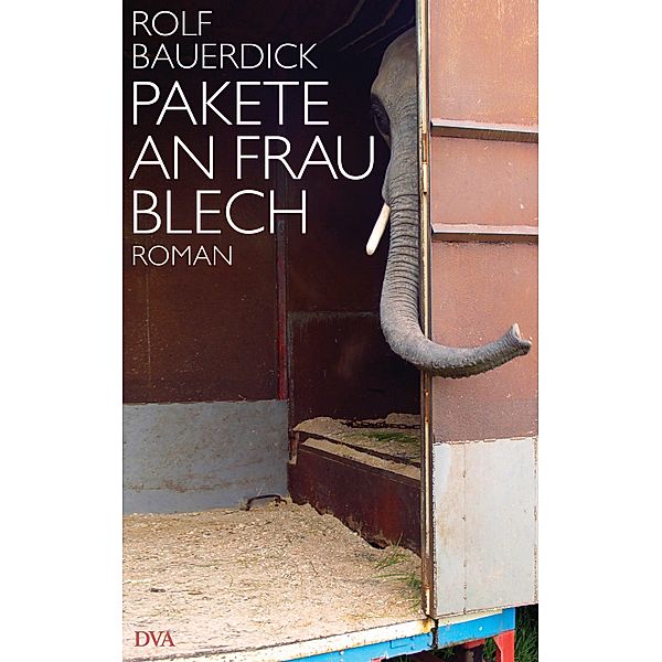 Pakete an Frau Blech, Rolf Bauerdick