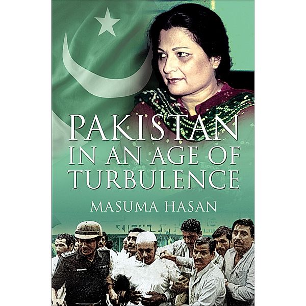 Pakistan in an Age of Turbulence, Masuma Hasan