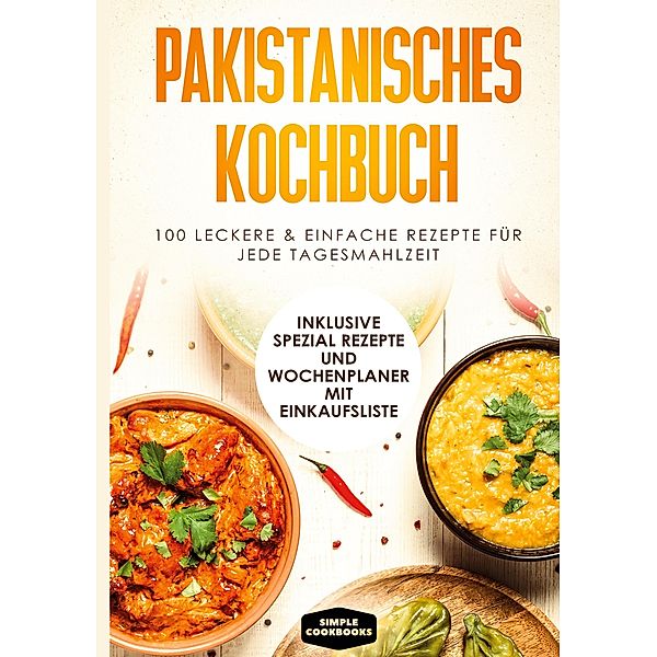 Pakistanisches Kochbuch, Simple Cookbooks
