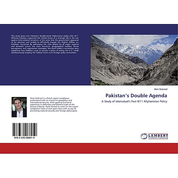 Pakistan's Double Agenda, Mark Stokreef