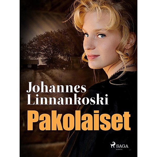 Pakolaiset / Suomalaisia klassikoita, Johannes Linnankoski