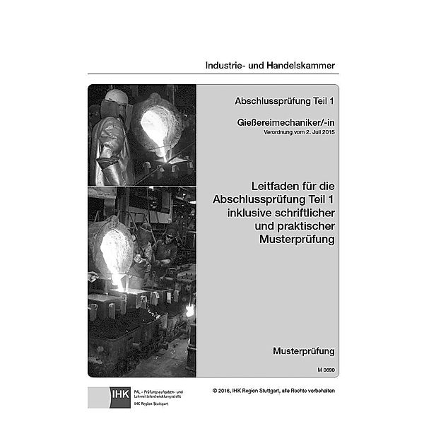 PAL-Musteraufgabensatz - Abschlussprüfung Teil 1 - Gießereimechaniker/-in