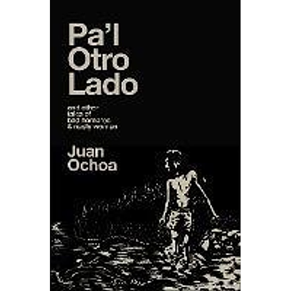 Pa'l Otro Lado, Juan Ochoa