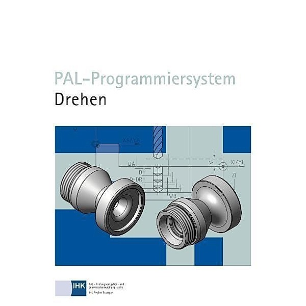 PAL-Programmiersystem · Drehen, Anette Pook, Claus Hofmann