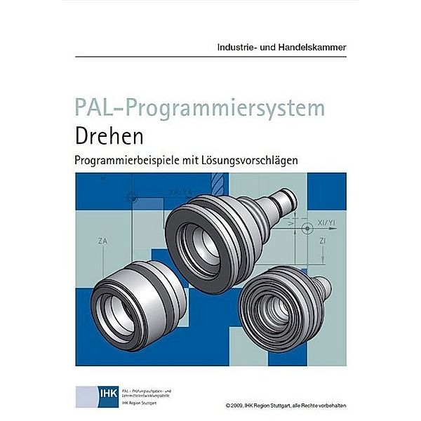 PAL-Programmiersystem · Drehen, Programmierbeispiele mit Lösungsvorschlägen