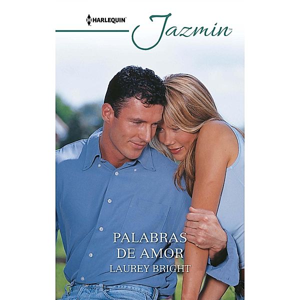 Palabras de amor / Jazmín, Laurey Bright