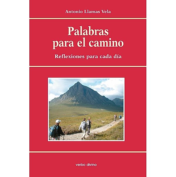 Palabras para el camino / Acción pastoral, Antonio Llamas Vela