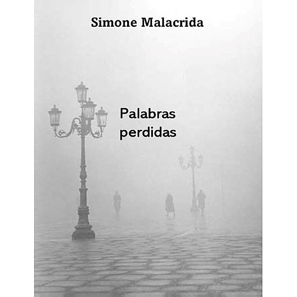 Palabras perdidas, Simone Malacrida