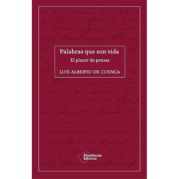 Palabras que son vida, Luis Alberto de Cuenca