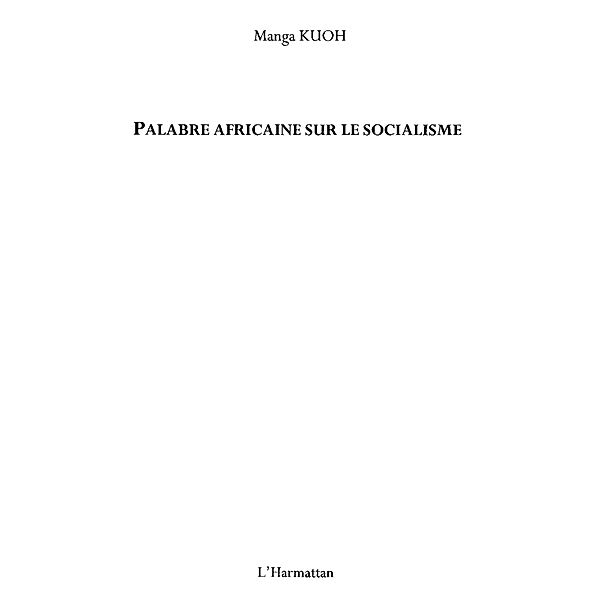 Palabre africaine sur le socialisme / Hors-collection, Manga Kouh