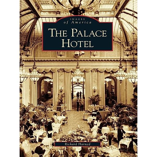 Palace Hotel, Richard Harned