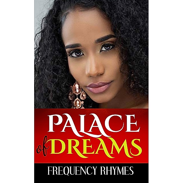 Palace of Dreams, Frequency Rhymes