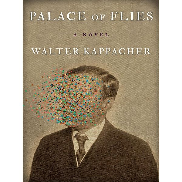 Palace of Flies, Walter Kappacher